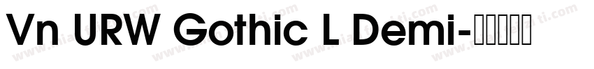 Vn URW Gothic L Demi字体转换
